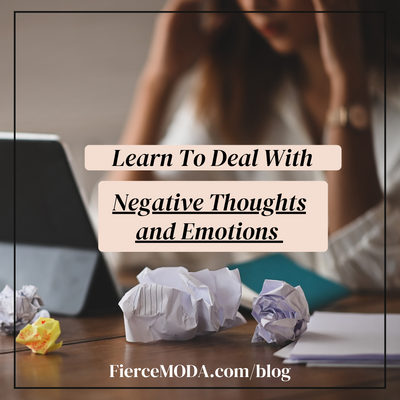 Learn To Deal With Negative Thoughts and Emotions
